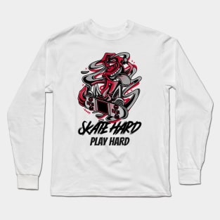 Skate hard, play hard skating Long Sleeve T-Shirt